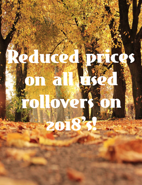 Reduced Prices on All Used Rollovers on 2018's!